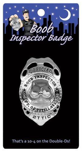 Boob Inspector Badge - Time4Task2Toys