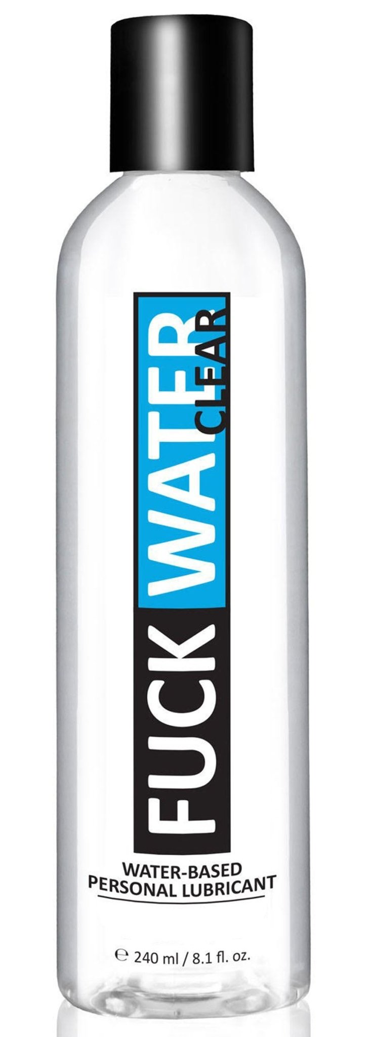 Fuck Water Clear 8.1oz Water Based Lubricant - Time4Task2Toys