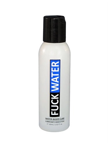 Fuck Water Water - Based Lubricant - 2 Fl. Oz. - Time4Task2Toys
