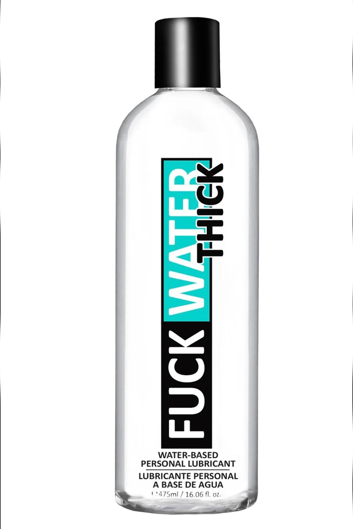 Fuck Water Thick 16oz Clear Water Based Lubricant - Time4Task2Toys