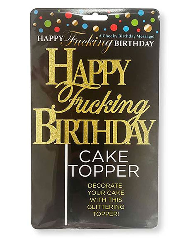 Happy Fucking Birthday Cake Topper - Gold - Time4Task2Toys