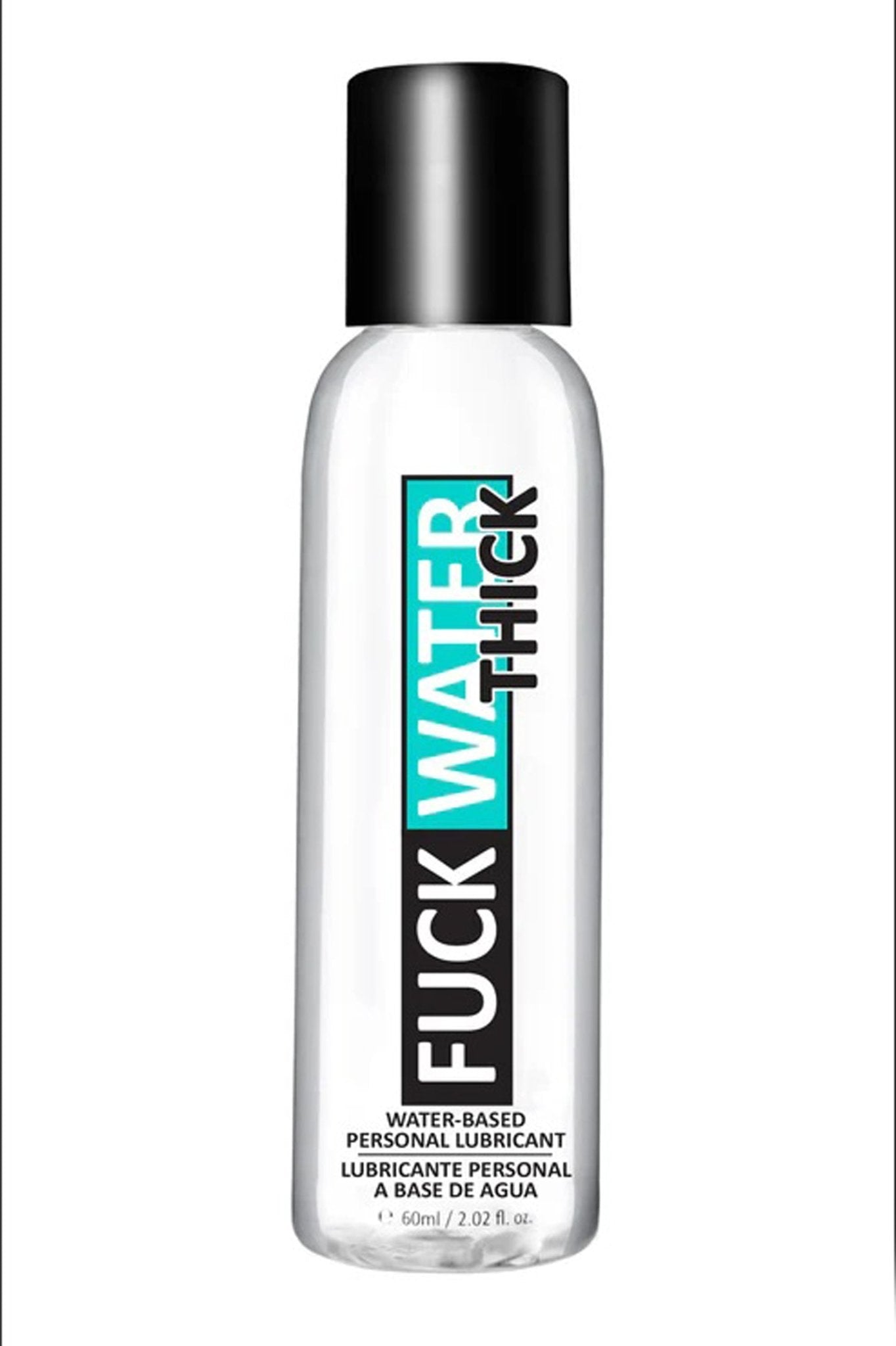 Fuck Water Thick 2oz Clear Water Based Lubricant - Time4Task2Toys