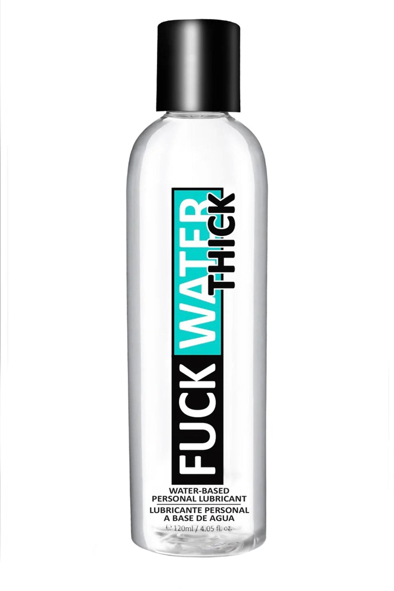 Fuck Water Thick 4oz Clear Water Based Lubricant - Time4Task2Toys