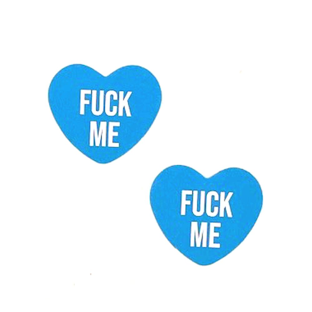 Fuck Me Blue Candy Heart Pasties - Time4Task2Toys